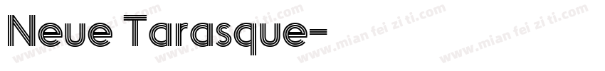 Neue Tarasque字体转换